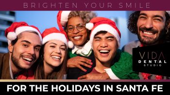 Get a dazzling holiday smile in Santa Fe! Vida Dental Studio offers teeth whitening, checkups & more. Book your appointment today for a confident holiday season.