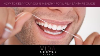 Protect your smile! Learn how to maintain optimal gum health in Santa Fe with Vida Dental Studio expert tips. Prevent gum disease and keep your gums healthy for life.