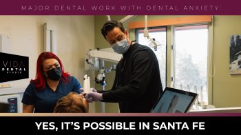 Terrified of major dental work? VIDA Dental Studio in Santa Fe offers gentle, anxiety-free solutions, including sedation dentistry. Get the care you need with comfort & confidence.