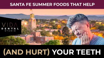 Enjoy Santa Fe summer treats without harming your teeth! Discover which foods help and hurt your smile from Vida Dental Studio. Book your checkup today!