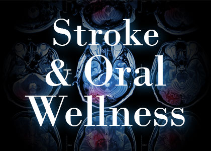 Santa Fe dentist Dr. Giron of VIDA Dental Studio explains the connection between oral wellness and stroke, and how you can increase your protection.