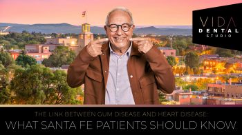 Discover the critical link between gum disease & heart disease. Santa Fe patients: learn how oral health impacts cardiovascular well-being & what VIDA Dental Studio can do. Read more!